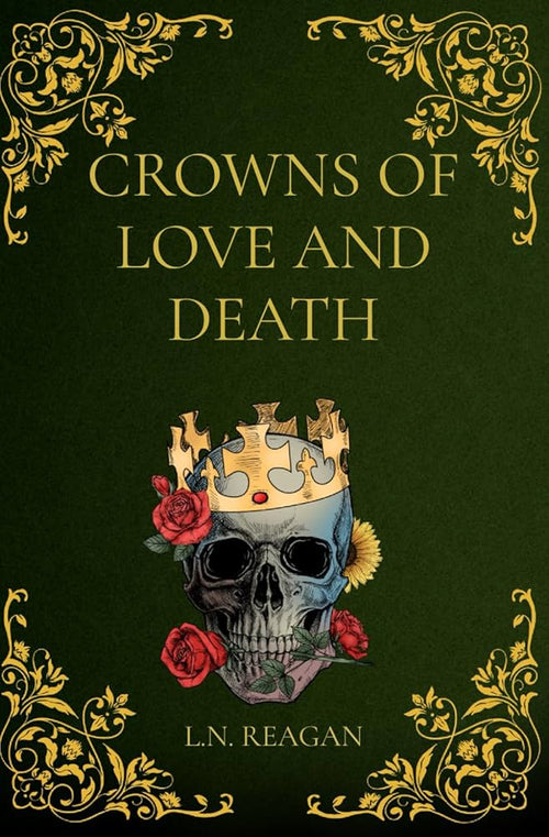 Crowns of Love and Death *SIGNED*