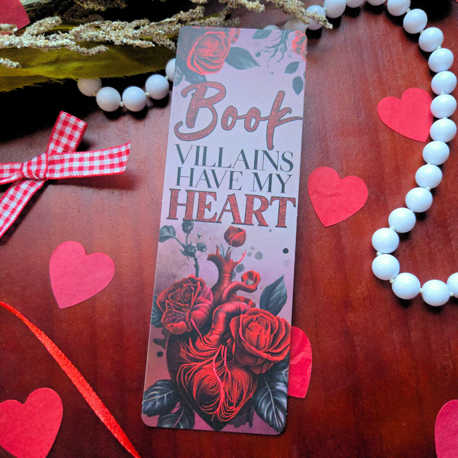 Book Villains Have My Heart Bookmark