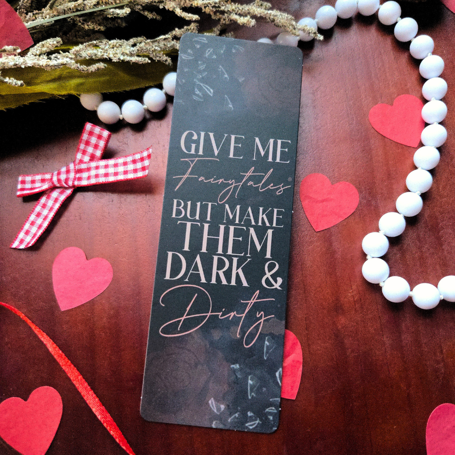 Give Me Dark Fairytales Bookmark