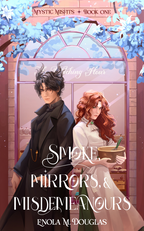 Smoke, Mirrors, & Misdemeanours *SIGNED*