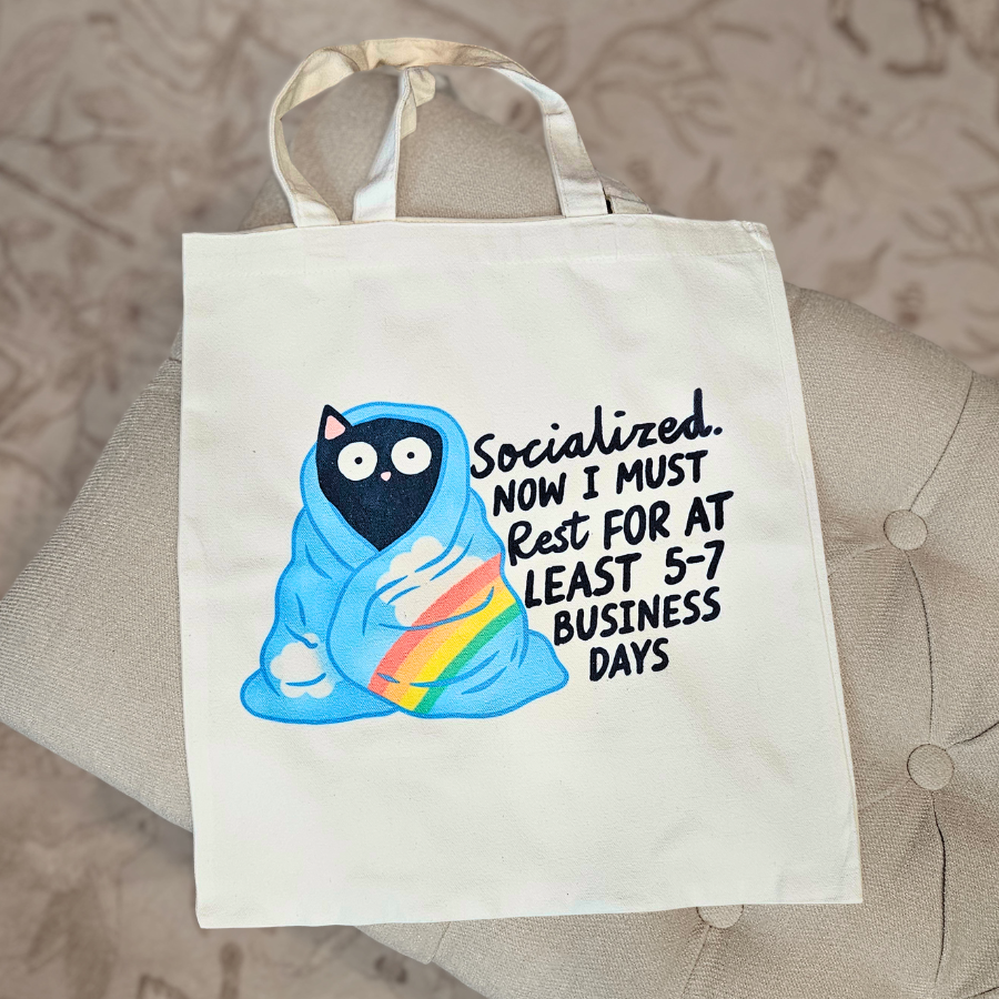 Socialized. Now I Must Rest Fabric Tote Bag