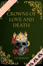 Crowns of Love and Death *SIGNED*